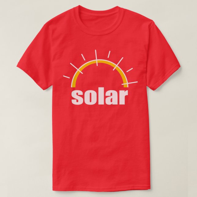 Renewable Energy Solar Energy Sunrise T-Shirt (Design Front)