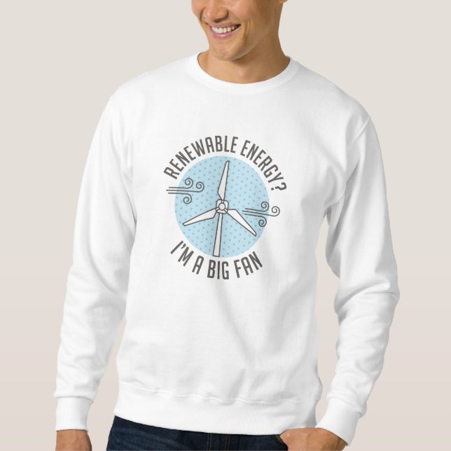 Renewable Energy Sweatshirt (Front)