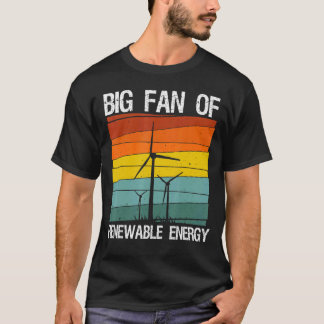 Renewable Energy Wind Energy Wind Turbine 1 T-Shirt