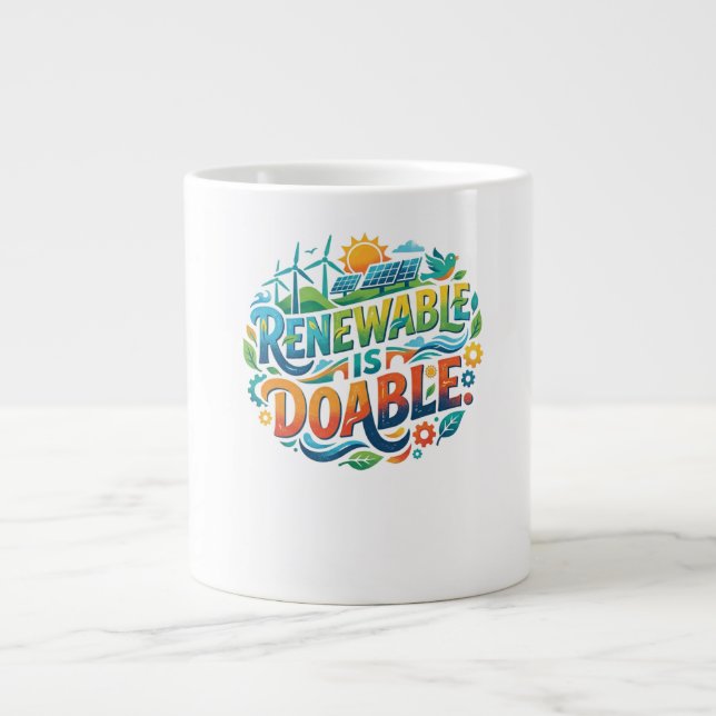 Renewable Is Doable T-Shirt Large Coffee Mug (Front)