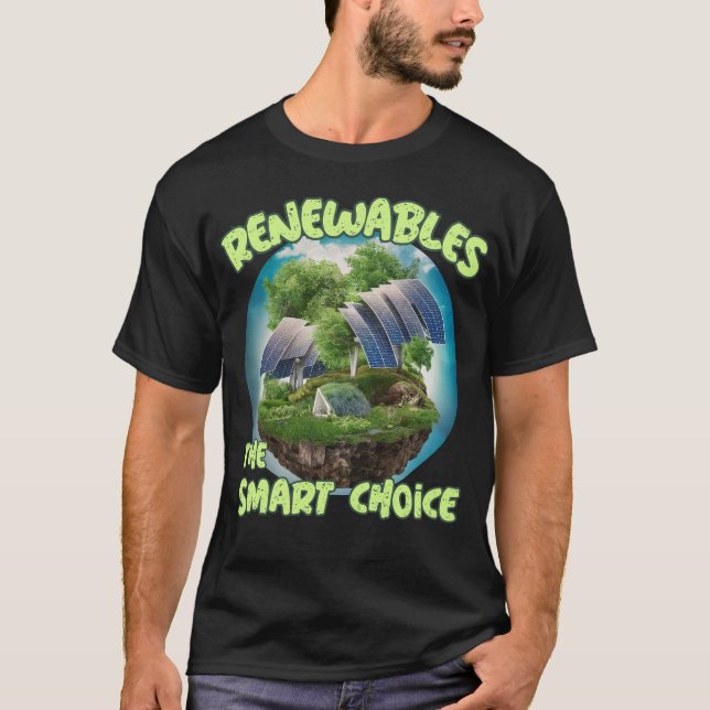 RENEWABLES the smart choice T-Shirt (Front)