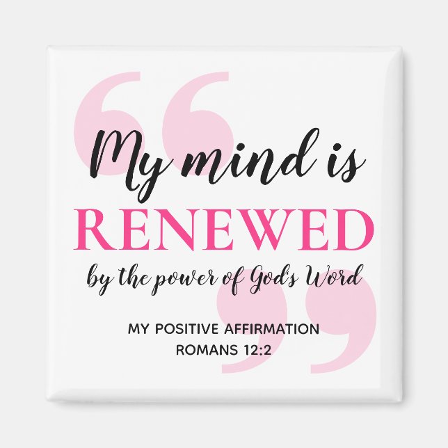 RENEWED MIND Positive Christian Affirmation Magnet (Front)