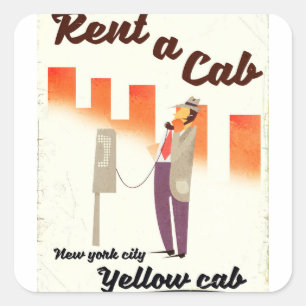 Rent a Cab! NYC Yellow cab poster Square Sticker