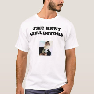 Rent Collectors T-Shirt