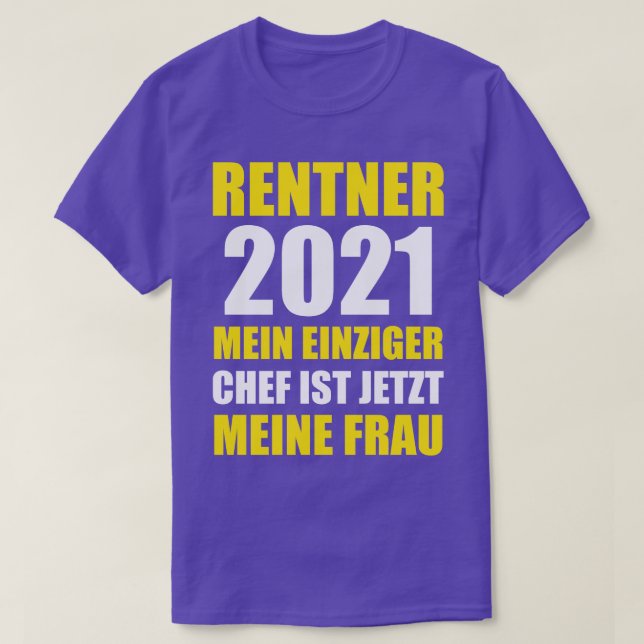Rentner 2021 Rente Geschenk Pensionierung T-Shirt (Design Front)