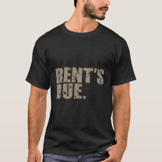 Rent'S Due Work Hard Bodybuilder Weightlifting Dis T-Shirt