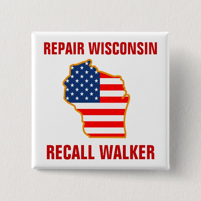 Repair Wisconsin, Recall Walker 15 Cm Square Badge (Front)