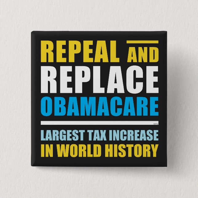 Repeal And Replace Obamacare 15 Cm Square Badge (Front)