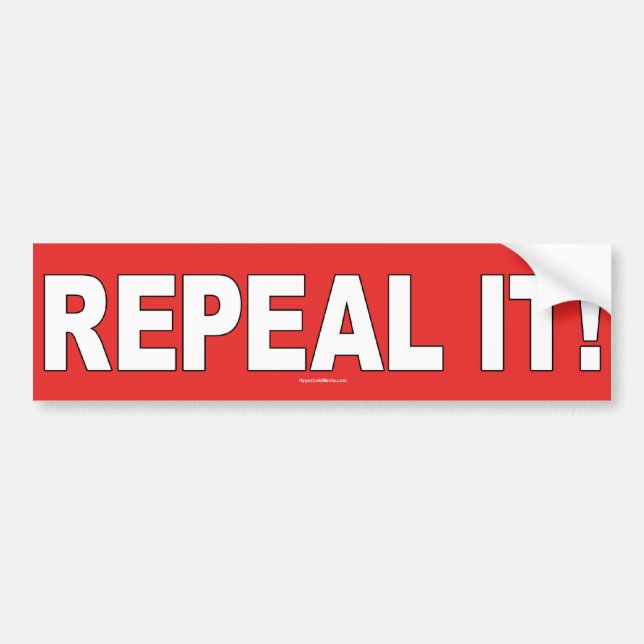 Repeal It! Bumper Sticker (Front)