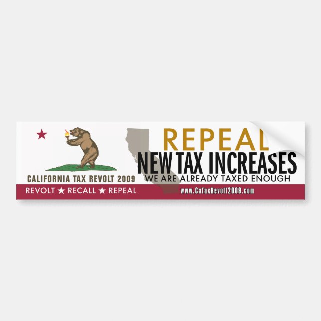 Repeal New CA Tax Increases Bumper Sticker (Front)
