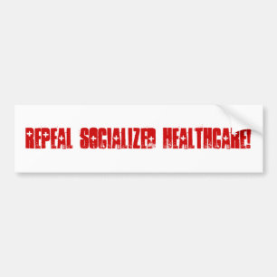 Repeal Socialised Healthcare Bumper Sticker