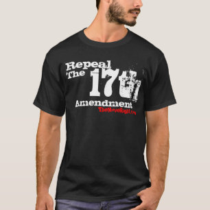 Repeal The 17th Amendment T-Shirt
