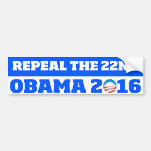 Repeal the 22nd: Obama 2016 Bumper Sticker