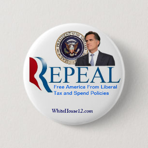 Repeal:  The New Republican Campaign Slogan 6 Cm Round Badge