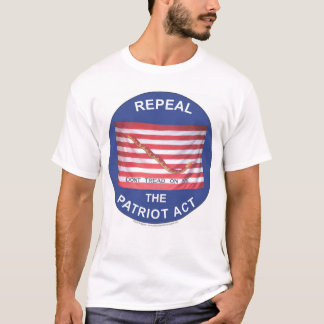 Repeal the Patriot Act T-Shirt