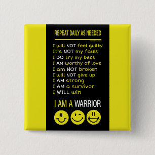 Repeat Daily as Needed...I'm a Warrior 15 Cm Square Badge
