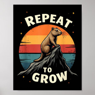 Repeat To Grow Groundhog Day Retro Design Poster