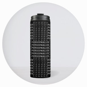 Repeating Name or Word Pattern Black & White Thermal Tumbler