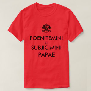 Repent and Submit (Latin) T-Shirt