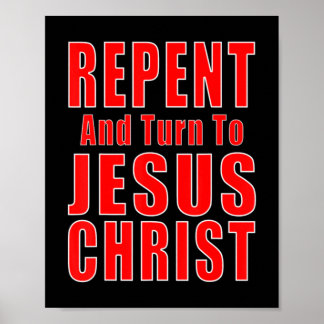 Repent & Believe in Jesus Christ Christian Evangel Poster
