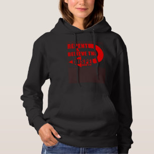 Repent & Believe the Gospel Jesus Christian Faith Hoodie