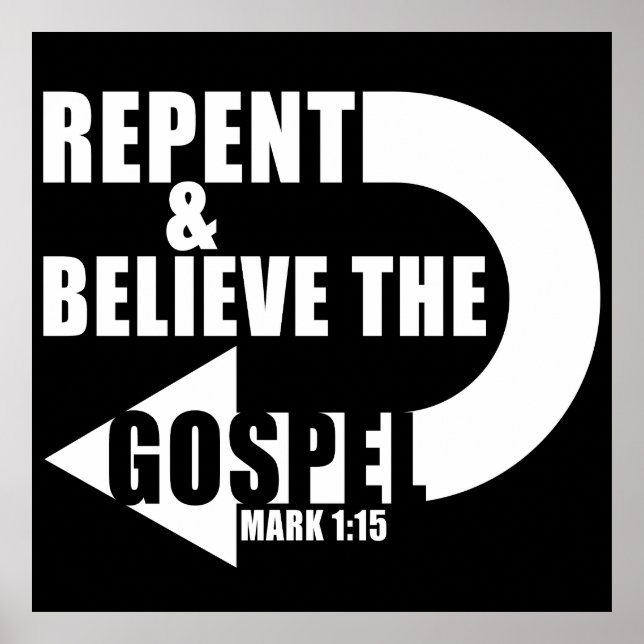 Repent & Believe the Gospel: Jesus Christian Faith Poster (Front)