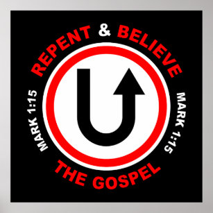 Repent & Believe the Gospel: Jesus Christian Faith Poster