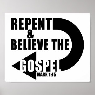Repent & Believe the Gospel: Jesus Christian Faith Poster