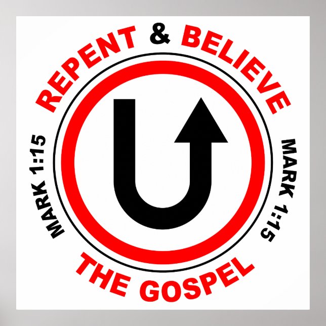 Repent & Believe the Gospel: Jesus Christian Faith Poster (Front)