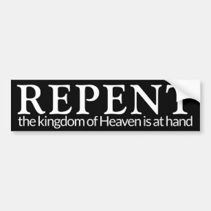 Repent Bumper Sticker