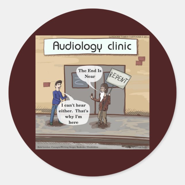 Repent For The Audiologist Office Funny Classic Round Sticker (Front)
