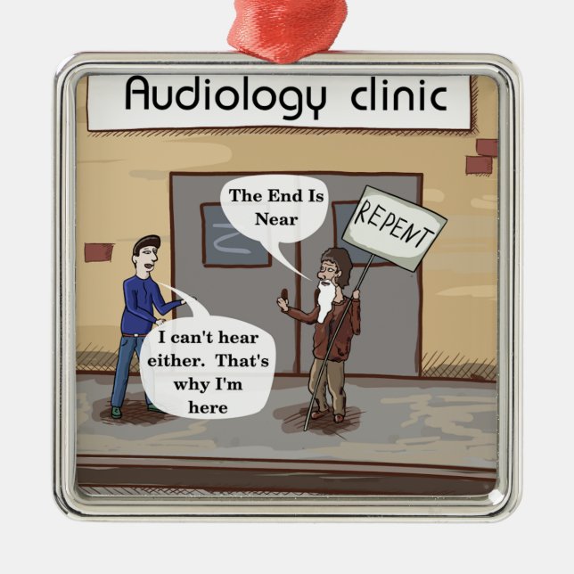 Repent For The Audiologist Office Funny Metal Tree Decoration (Front)