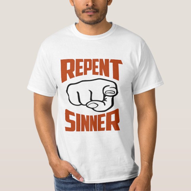 Repent Sinner T-Shirt (Front)