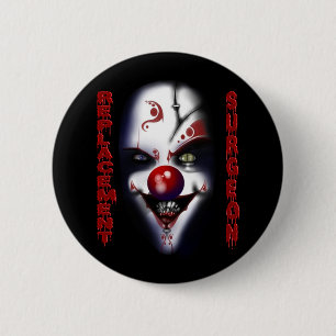 Replacement Surgeon - Evil Clown 6 Cm Round Badge