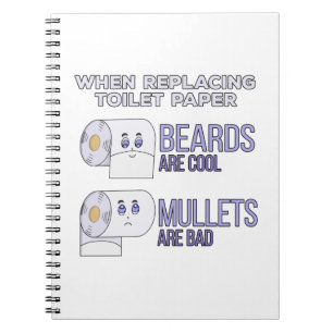 Replacing Toilet Paper Beards and Mullets Humour Notebook