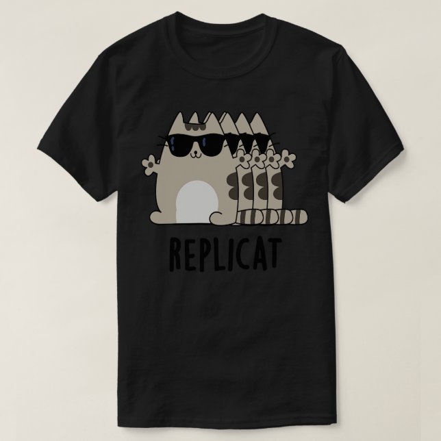 Replicat Funny Replicated Cat Pun 1 T-Shirt (Design Front)