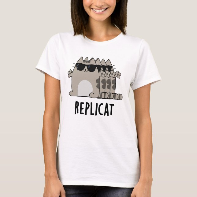Replicat Funny Replicated Cat Pun  T-Shirt (Front)