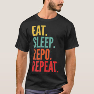 Repo Crypto Eat Sleep Repo Repeat  T-Shirt