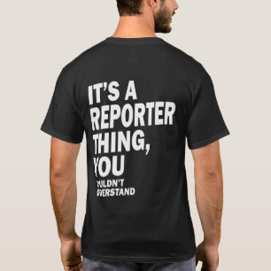 Reporter Job Title Tee Gift Mens Womens
