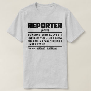 Reporter Noun Reporting Press Communication Cool T-Shirt