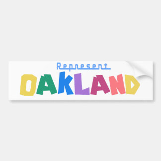 Represent Oakland Bumper Sticker