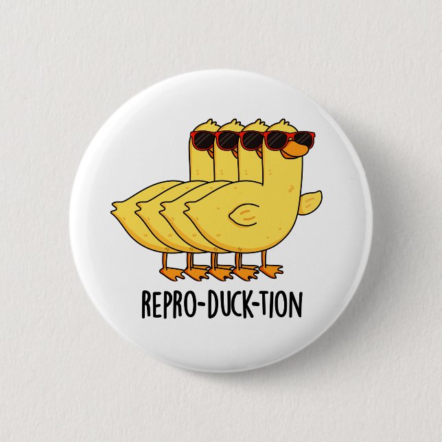 Repro-duck-tion Funny Animal Duck Pun 6 Cm Round Badge (Front)