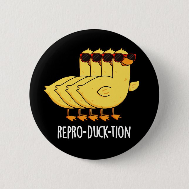 Repro-duck-tion Funny Animal Duck Pun Dark BG 6 Cm Round Badge (Front)