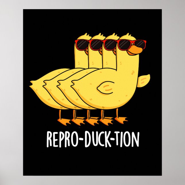 Repro-duck-tion Funny Animal Duck Pun Dark BG Poster (Front)