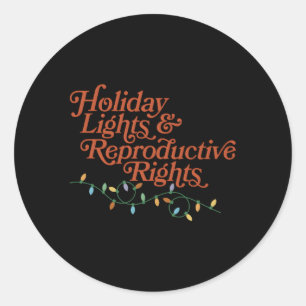 Reproductive Rights Lights And Reproductive Rights Classic Round Sticker