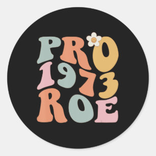 Reproductive rights pro choice roe vs wade  classic round sticker