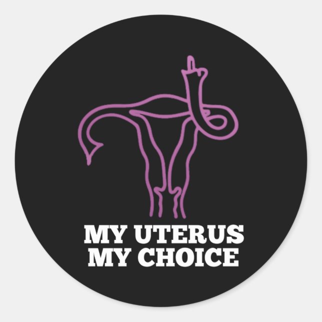 Reproductive Rights Rights My Uterus Prochoice Classic Round Sticker (Front)