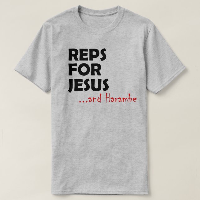 Reps For Harambe T-Shirt (Design Front)