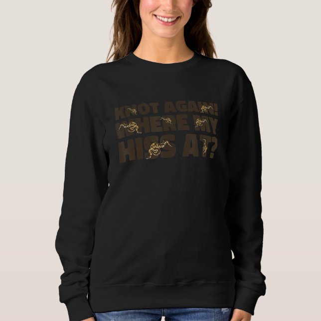 Reptile Lover Where My Hiss At Ball Python Snake B Sweatshirt (Front)