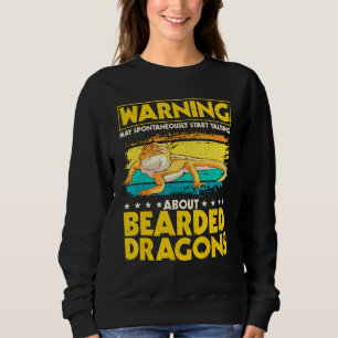 Reptile Quote May Start Talking About Bearded Drag Sweatshirt